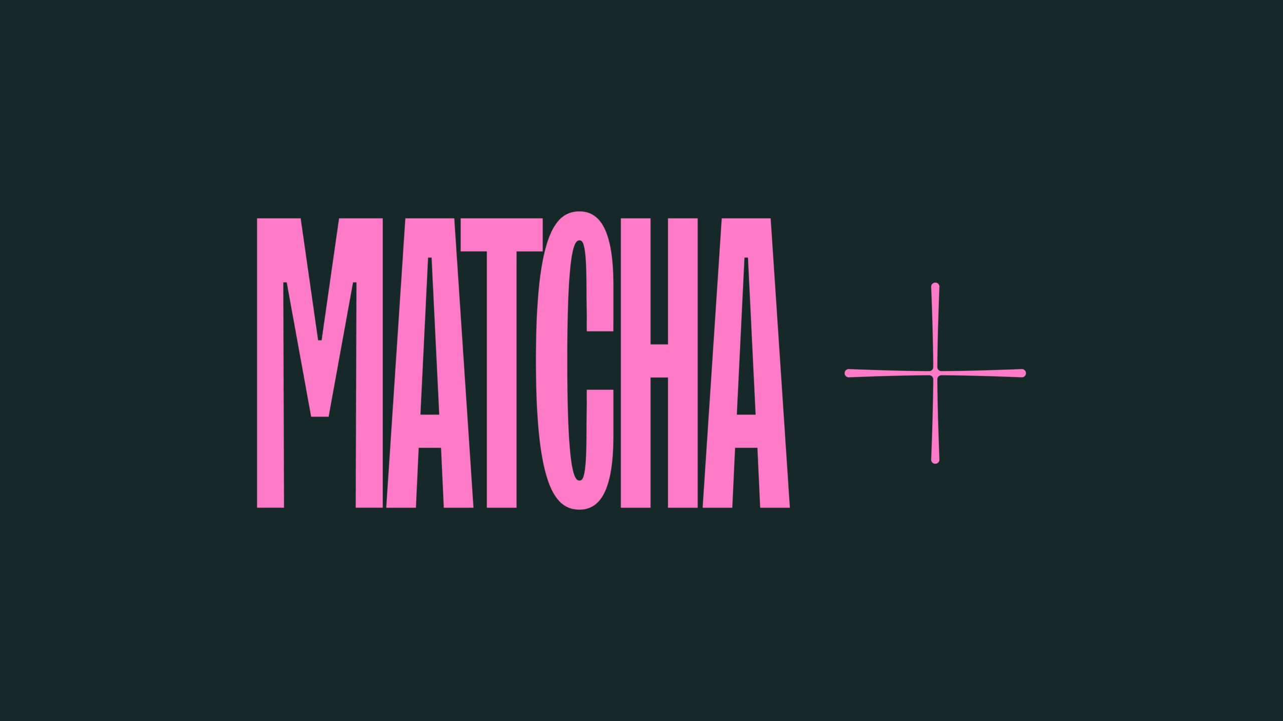 Matcha + 3 Matcha + 3